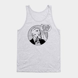 Do You Like Pina Coladas? Tank Top